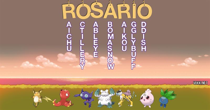 Los Pokémon de rosario - Descubre cuales son los Pokémon de tu nombre