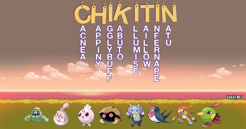 Los Pokémon de chikitin - Descubre cuales son los Pokémon de tu nombre