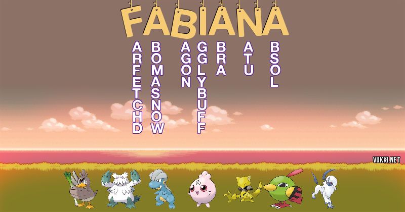 Los Pokémon de fabiána - Descubre cuales son los Pokémon de tu nombre