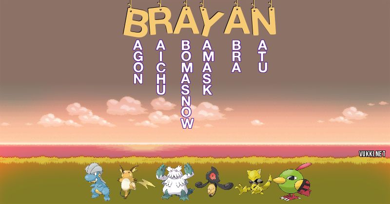 Los Pokémon de brayan - Descubre cuales son los Pokémon de tu nombre