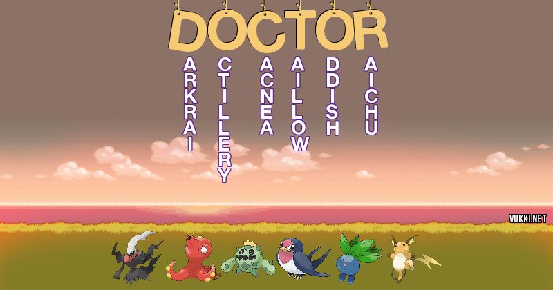 Los Pokémon de doctor - Descubre cuales son los Pokémon de tu nombre