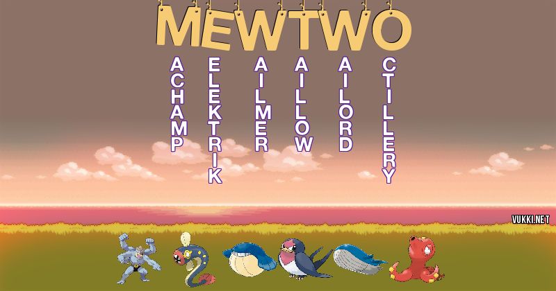 Los Pokémon de mewtwo - Descubre cuales son los Pokémon de tu nombre