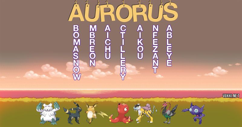 Los Pokémon de aurorus - Descubre cuales son los Pokémon de tu nombre