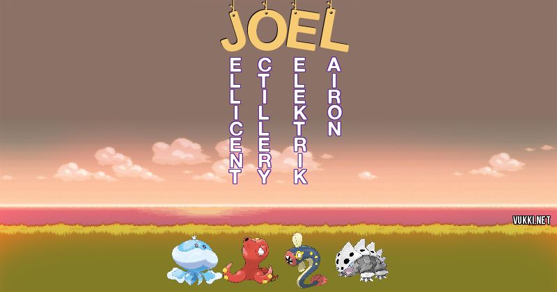 Los Pokémon de joel - Descubre cuales son los Pokémon de tu nombre