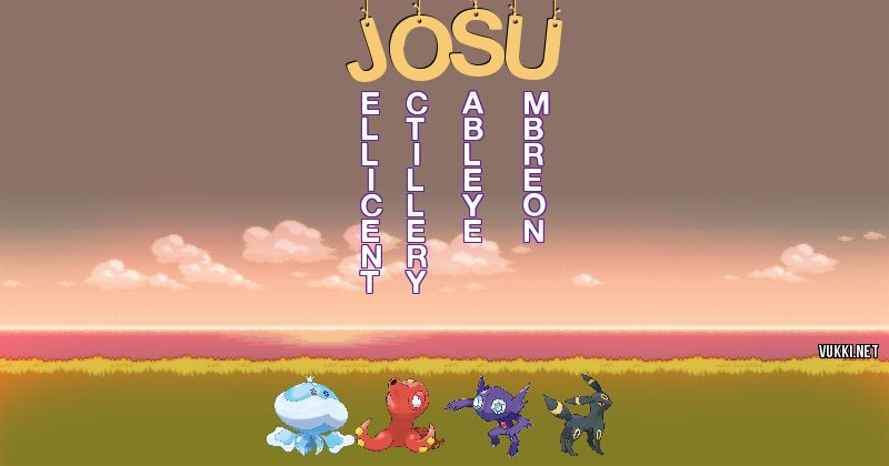 Los Pokémon de josu�� - Descubre cuales son los Pokémon de tu nombre