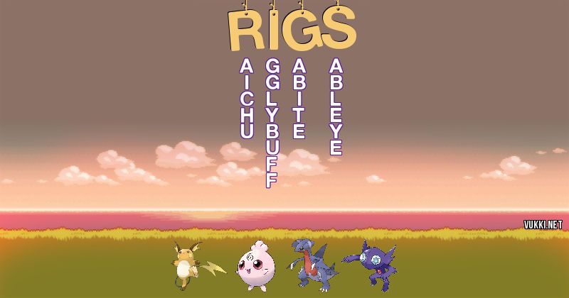 Los Pokémon de rigs - Descubre cuales son los Pokémon de tu nombre