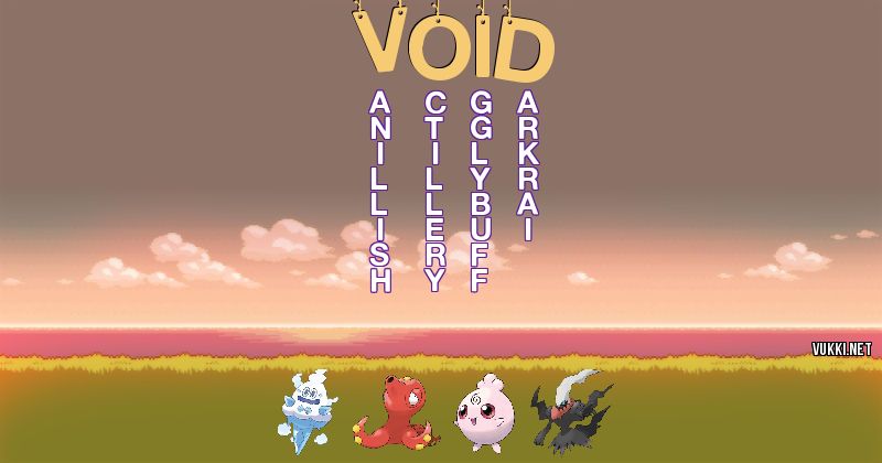 Los Pokémon de void - Descubre cuales son los Pokémon de tu nombre