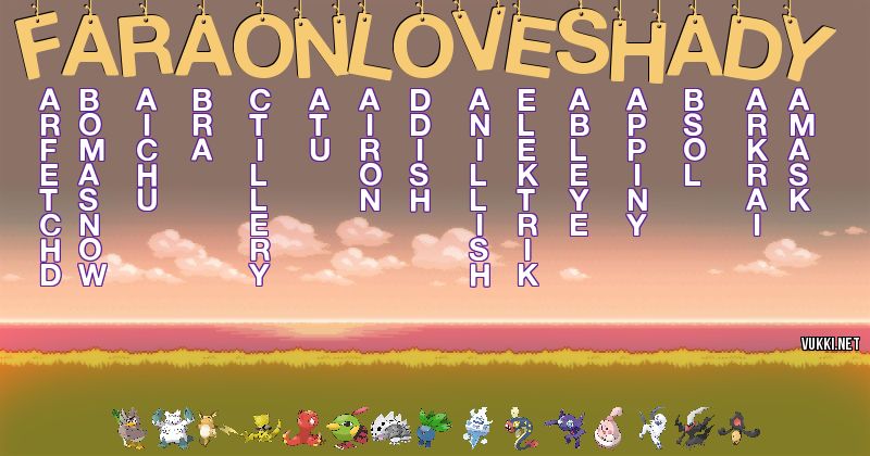 Los Pokémon de faraon love shady - Descubre cuales son los Pokémon de tu nombre