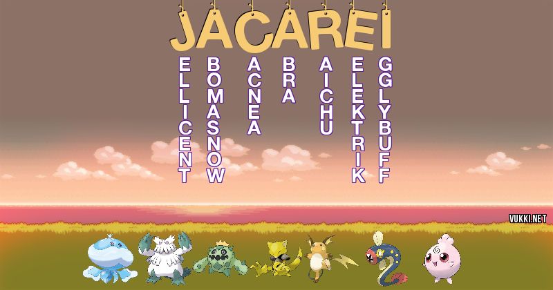 Los Pokémon de jacareí - Descubre cuales son los Pokémon de tu nombre