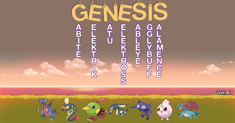 Los Pokémon de génesis - Descubre cuales son los Pokémon de tu nombre