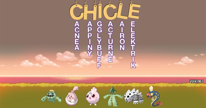 Los Pokémon de chicle - Descubre cuales son los Pokémon de tu nombre