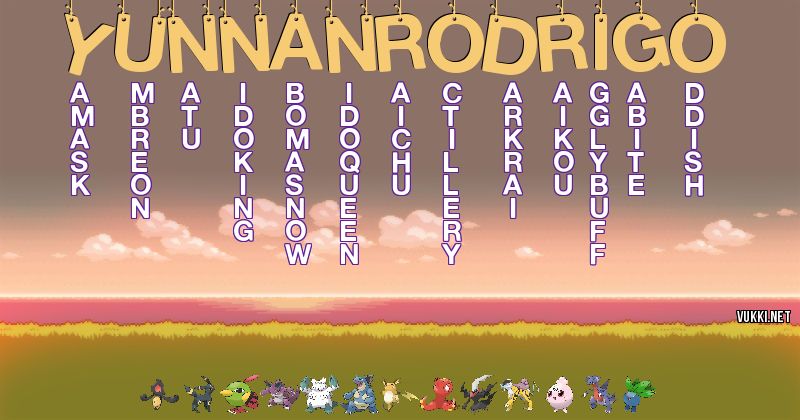 Los Pokémon de yunnan rodrigo - Descubre cuales son los Pokémon de tu nombre