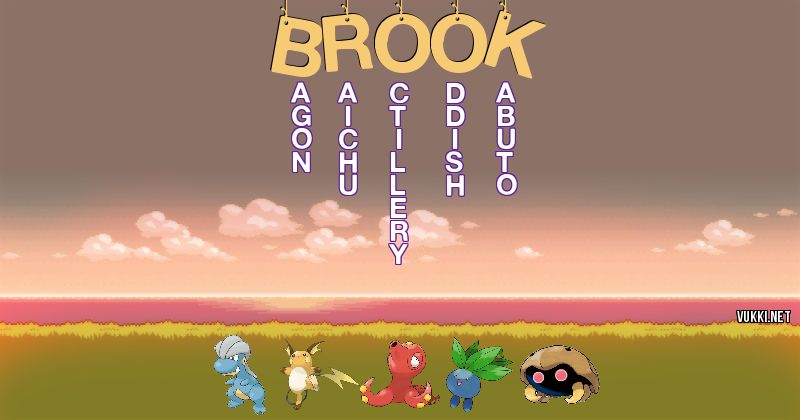 Los Pokémon de brook - Descubre cuales son los Pokémon de tu nombre