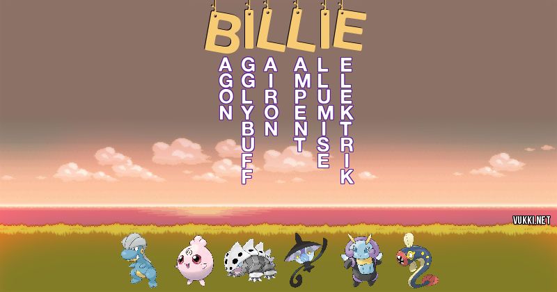 Los Pokémon de billie - Descubre cuales son los Pokémon de tu nombre
