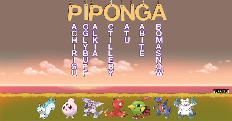 Los Pokémon de piponga - Descubre cuales son los Pokémon de tu nombre