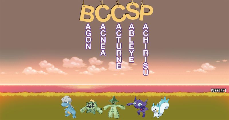 Los Pokémon de bccsp - Descubre cuales son los Pokémon de tu nombre