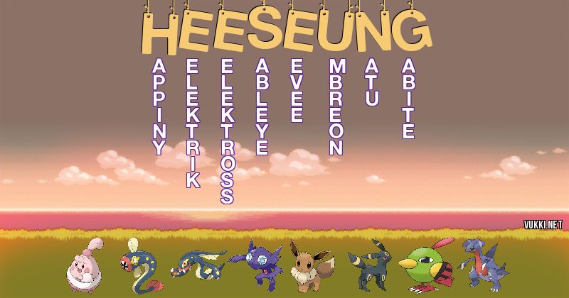 Los Pokémon de heeseung - Descubre cuales son los Pokémon de tu nombre