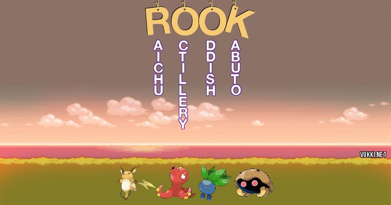 Los Pokémon de rook - Descubre cuales son los Pokémon de tu nombre