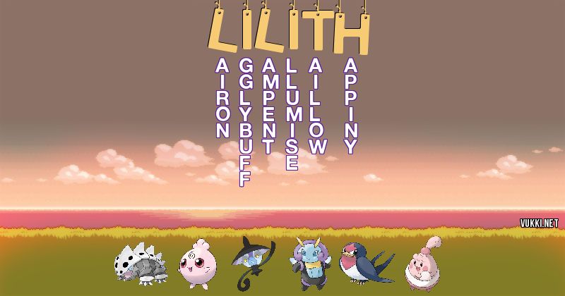 Los Pokémon de lilith - Descubre cuales son los Pokémon de tu nombre
