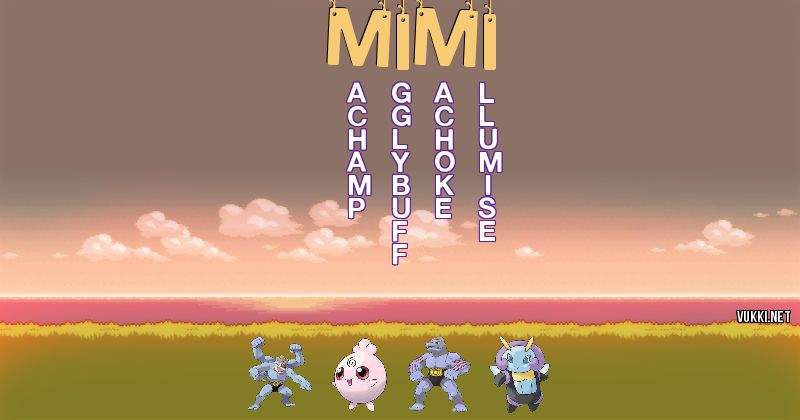 Los Pokémon de mimi - Descubre cuales son los Pokémon de tu nombre