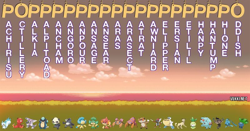 Los Pokémon de popppppppppppppppppo - Descubre cuales son los Pokémon de tu nombre