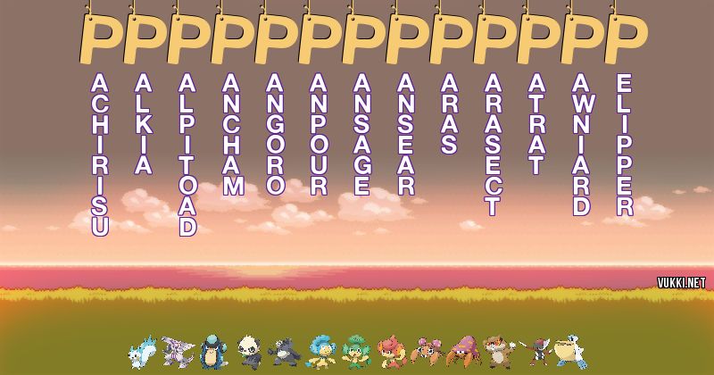Los Pokémon de ppppppppppppp - Descubre cuales son los Pokémon de tu nombre