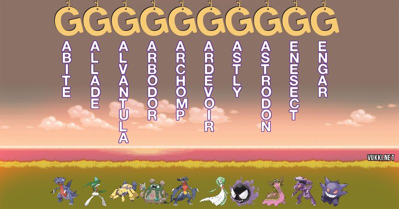 Los Pokémon de gggggggggg - Descubre cuales son los Pokémon de tu nombre