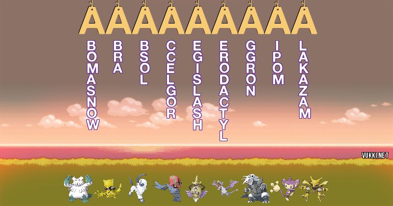 Los Pokémon de aaaaaaaaa - Descubre cuales son los Pokémon de tu nombre