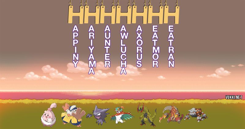 Los Pokémon de hhhhhhh - Descubre cuales son los Pokémon de tu nombre